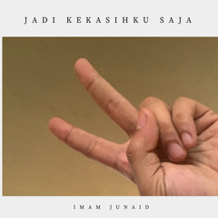 Jadi Kekasihku Saja