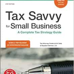 ACCESS EBOOK 📙 Tax Savvy for Small Business: A Complete Tax Strategy Guide by Freder