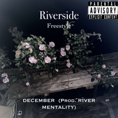 Riverside Freestyle (Prod.River Mentality)