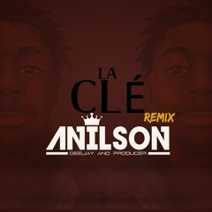 Dj Anilson -  La Clé (Tiakola) Remix PRÉVIEW DISPO SPOTIFY DEEZER ECT ..