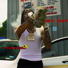 TrapboyDre10k - My Day