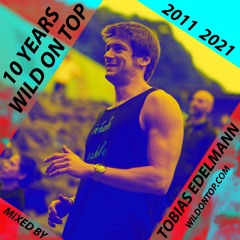 10 YEARS WILD ON TOP
