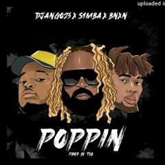 Django23 x S1mba x BNXN Fka Buju — Poppin' (feat. TSB)