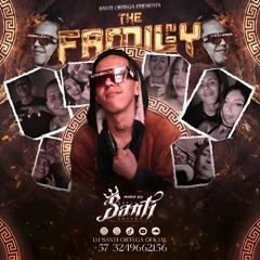 THE FAMILY 2.0 - DJ SANTI ORTEGA