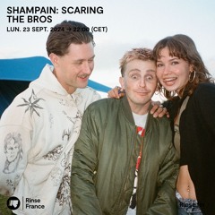 Shampain: Scaring The Bros - 23 Septembre 2024