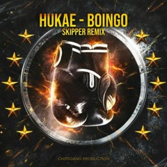 HUKAE - BOINGO (SKIPPER REMIX)($ FREE DL $)