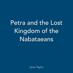 get [PDF] Download Petra and the Lost Kingdom of the Nabataeans