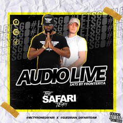 THE SAFARI TEAM AUDIO LIVE - SATS BY FRONTERITA 8 - 7-2023