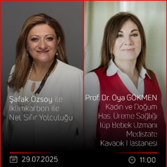Prof. Dr. Oya GÖKMEN – Şafak Özsoy ile İklimkarbon ile Net Sıfır Yolculuğu