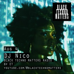 DJ Nico - Black Techno Matters Radio