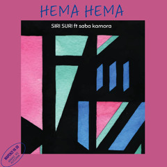 SIRI SURI feat saba Kamora-Hema Hema