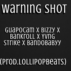 Warning Shot (prod.Lollipopbeats)