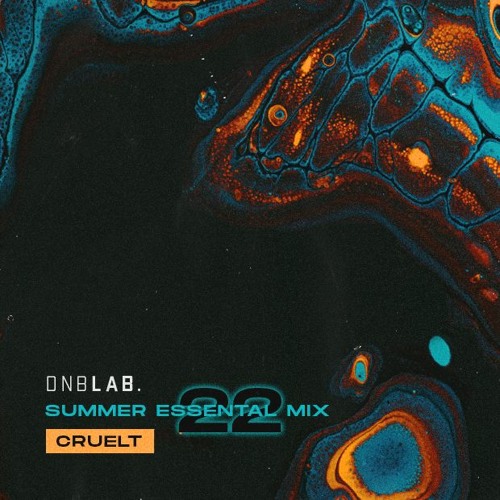 Stream CRUELT Presents SUMMER ESSENTIAL MIX 2022 by DNB LAB. Listen
