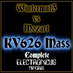 KV626 Mass  Complete: Electronicus Minoris