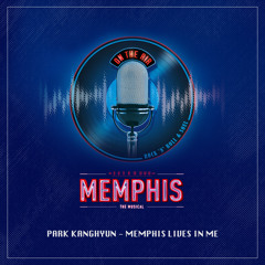 Memphis Lives in Me