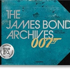 READ PDF The James Bond Archives. ?No Time To Die? Edition