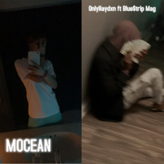 Mocean ft Blue$trip Mag [Prod AroBeats + Y2TNB + BRYCEUNKNWN]