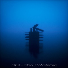 C418 - Intro (The Void Wanderer Remix)