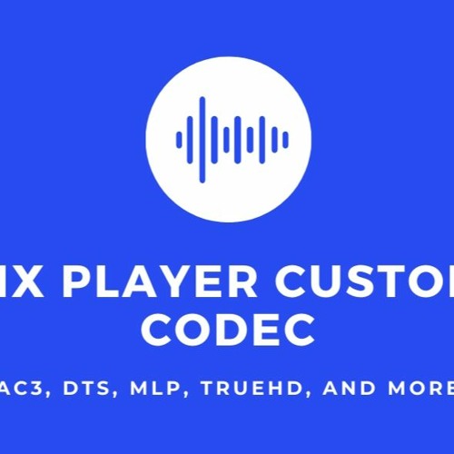 Mx Player X86 Codec Zip File - Colaboratory