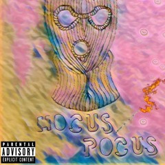 Hocus Pocus  (Prod. Omgwtftre)