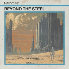 Beyond The Steel