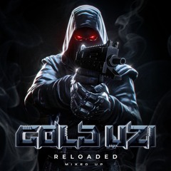 Gold UZI - Reloaded [MIXED UP EDITION]
