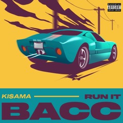 Run It Bacc prod. FLOWERZ