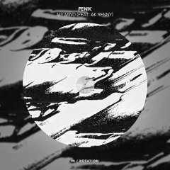 FENIK - My Mind (feat. AK Renny)