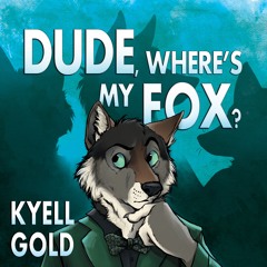Dude, Where's My Fox? - 5 minute sample