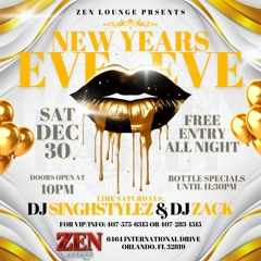 New Years Eve Eve Live at Zen 12/30/23 @DjSinghStylez X @DjZackNyc