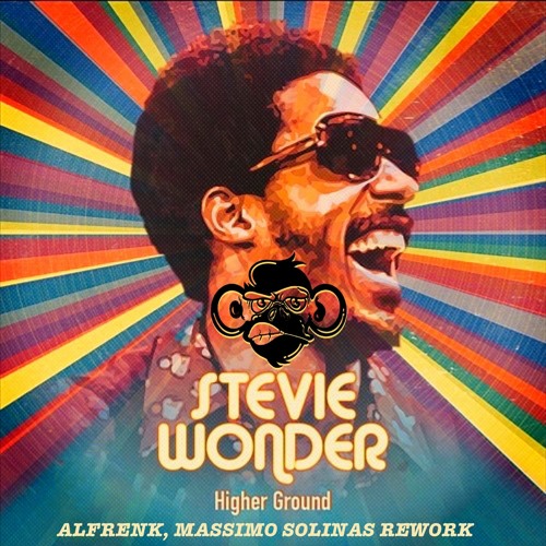 Stream Stevie Wonder - Higher Ground (Alfrenk, Massimo Solinas Rework) FREE  DOWNLOAD by Monkey Stereo Records | Listen online for free on SoundCloud