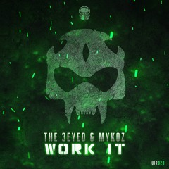 The 3Eyed - Work It VIP [UIR020]