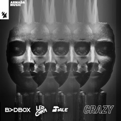Badbox, Leo Gira & DTale - Crazy