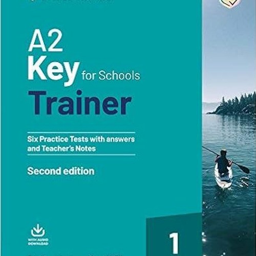 Stream Download Pdf A2 Key For Schools Trainer 1 For The Revised Exam From 2020 Six Practice Stream Download Pdf A2 Key For Schools Trainer 1 For The Revised Exam From 2020 Six Practice