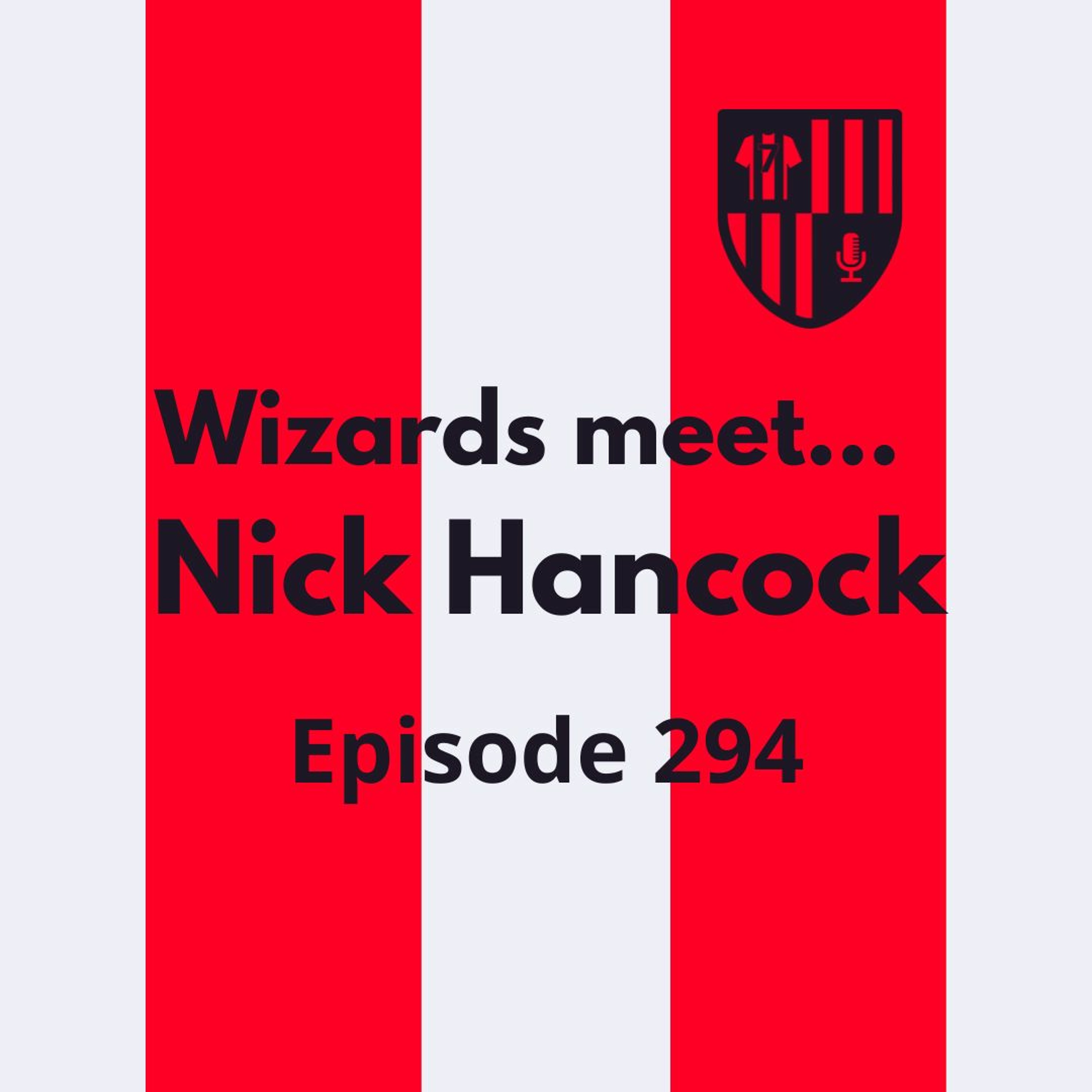 Wizards meet... Nick Hancock