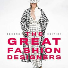 Read EBOOK 📄 The Great Fashion Designers: From Chanel to McQueen, the names that mad