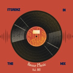 itsRenz in the Mix 001