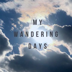 My Wandering Days (duet with RoPo)
