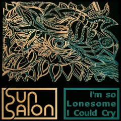 I'm So Lonesome I Could Cry