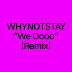 We Oooo (Remix)
