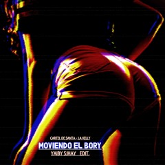 Cartel Santa - Moviendo el Bory ( Yaiby Sjhay Remix )