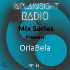 InPlainSight- Radio Mix Series OriaBela