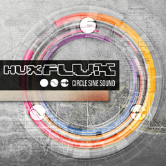 Hux Flux – Sine Circle Sound