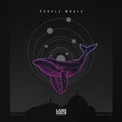 Matteo Tura & Enrico Vergo - Purple Whale