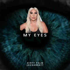 Dirty Palm ft. Lady Gaga - My Eyes Vs Bad Romance