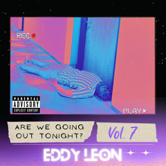 Are We Going Out Tonight? Vol. 7
