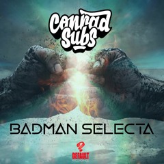 Conrad Subs - Badman Selecta - Out Now