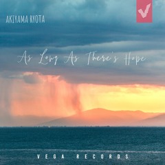 Akiyama Ryota - As Long As There's Hope
