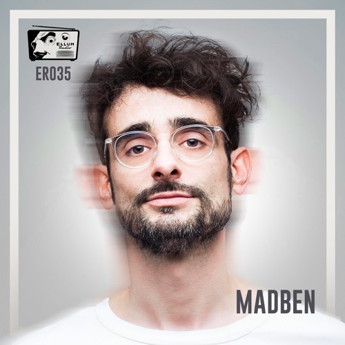 ER035 - Ellum Radio - Madben Guest Mix