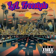 L.A. Freestyle ft Tony Tox (prod. Pheeloi)